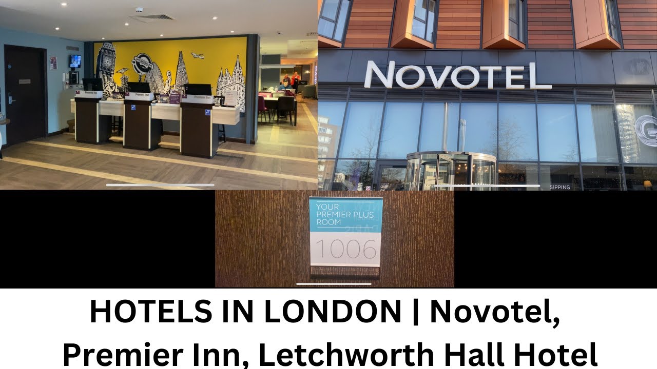 LONDON VLOG | HOTELS IN LONDON | NOVOTEL WEMBLEY, LETCHWORTH HALL HOTEL, PREMIER INN WEMBLEY STADIUM