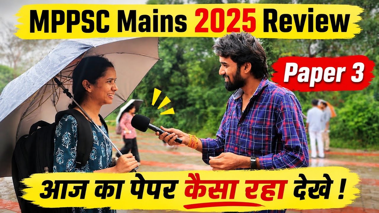 MPPSC Mains 2025 Review | Mains Paper 3 Review |