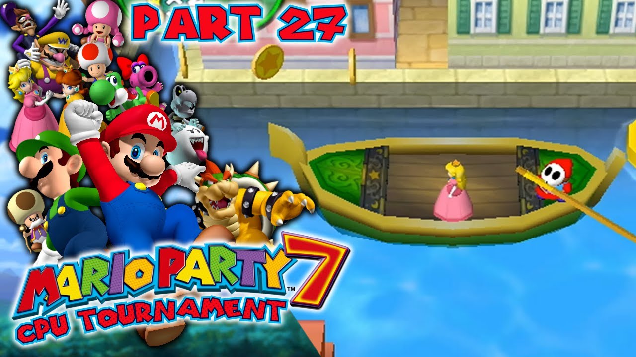 Gone On a Gondola - Mario Party 7 CPU Tournament Part 27