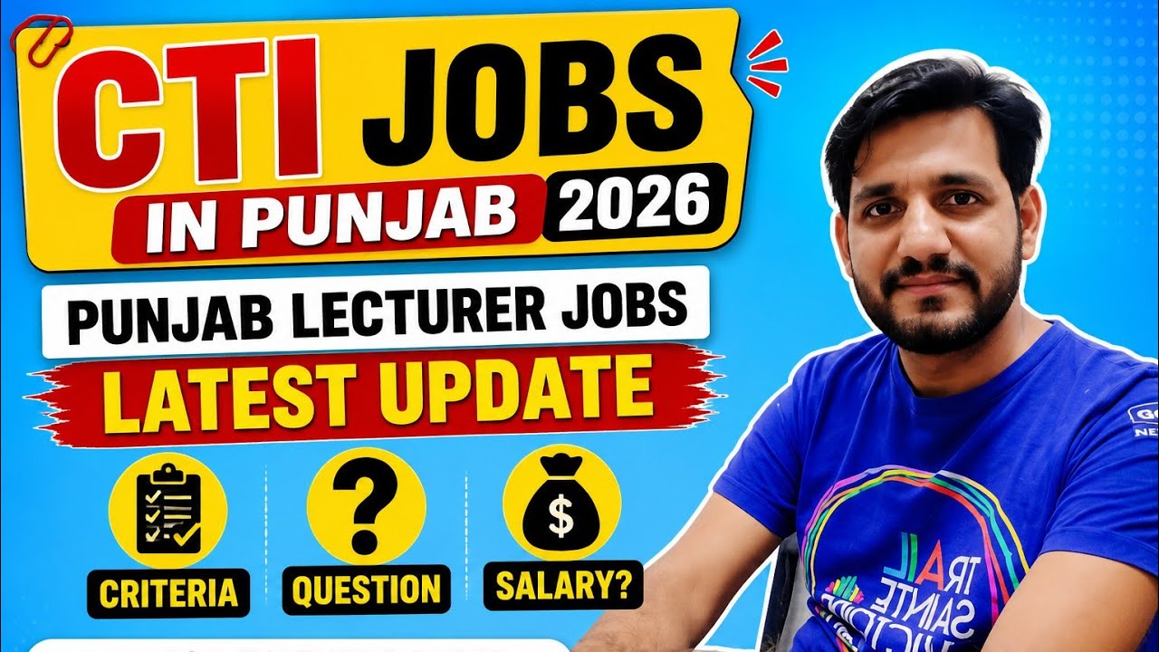 CTI Jobs 2026 Punjab Latest Update | New Policy | Lecturer Jobs Update