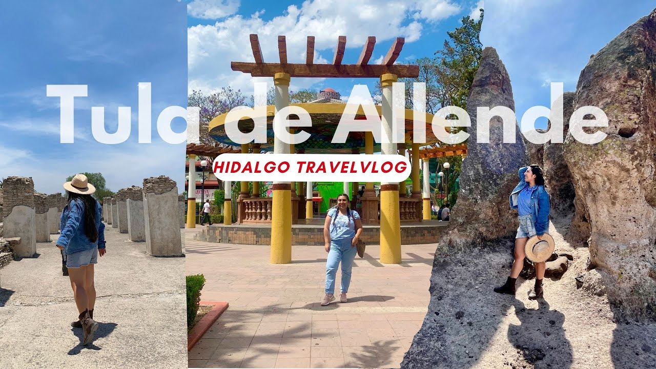 Tula de Allende, un lugar m&iacute;stico en Hidalgo 🌻✨