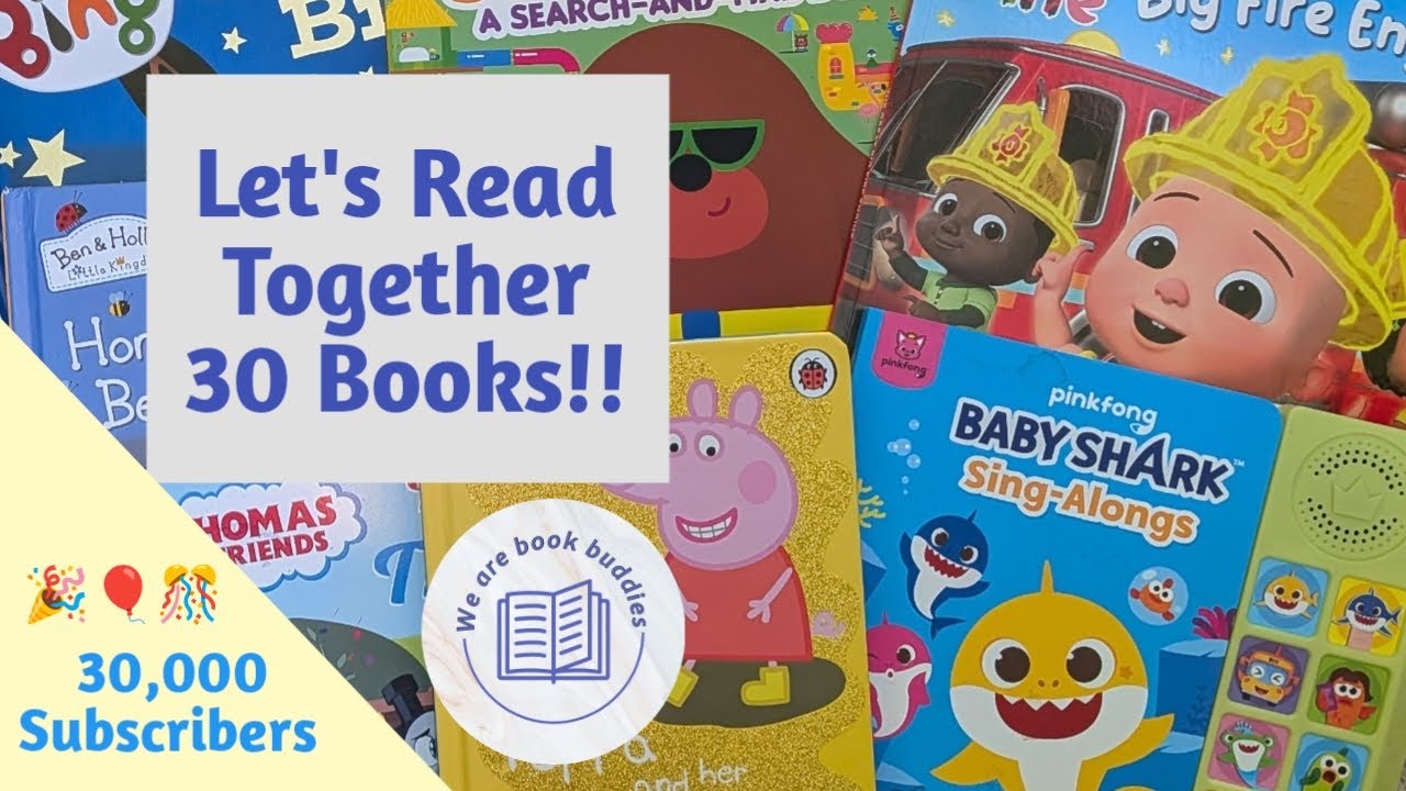 Let's read together 30 books! Hey Duggee, Baby Shark, Ben and Holly, Cocomelon, Peppa Pig and more