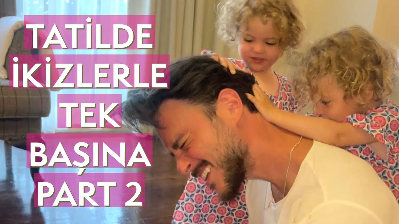 TATİLDE İKİZLERLE TEK BAŞINA PART 2 l Pelin&Anıl