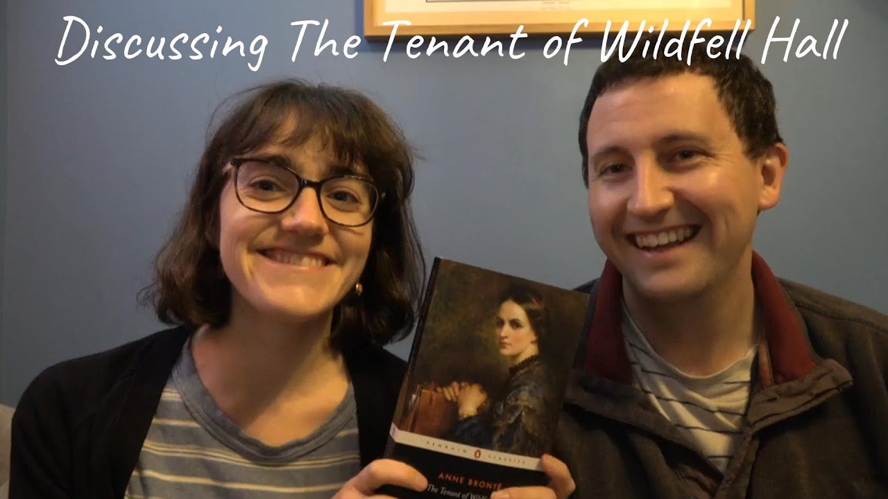 Discussing The Tenant of Wildfell Hall with Nick