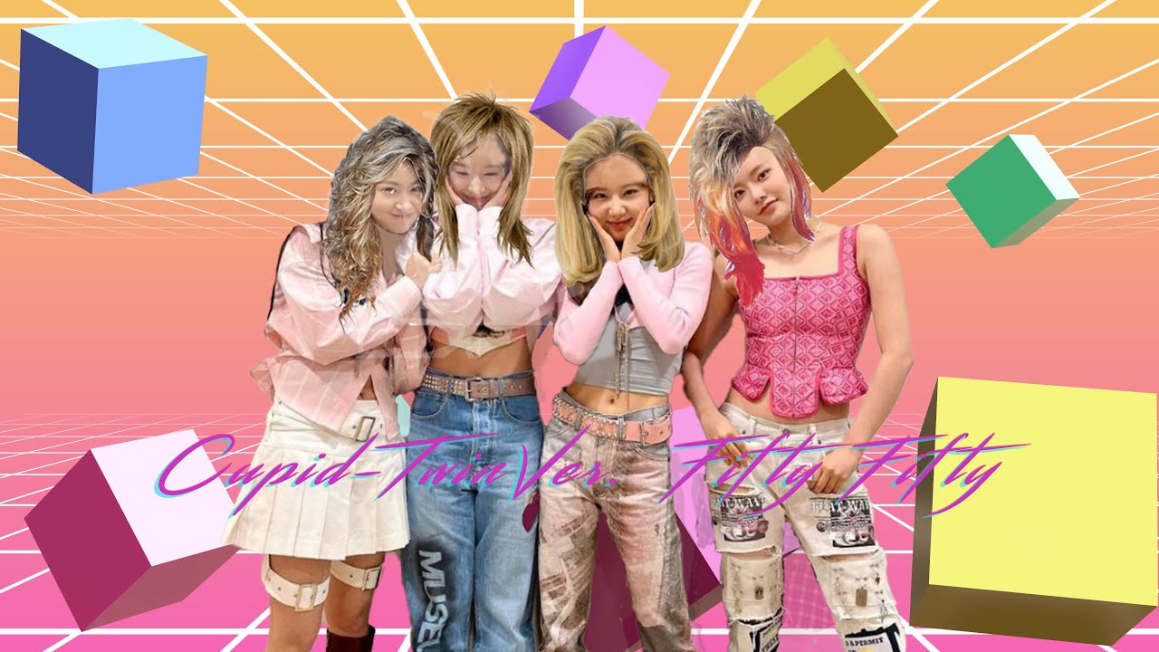 80's Remix: Cupid Twin Ver. - Fifty Fifty
