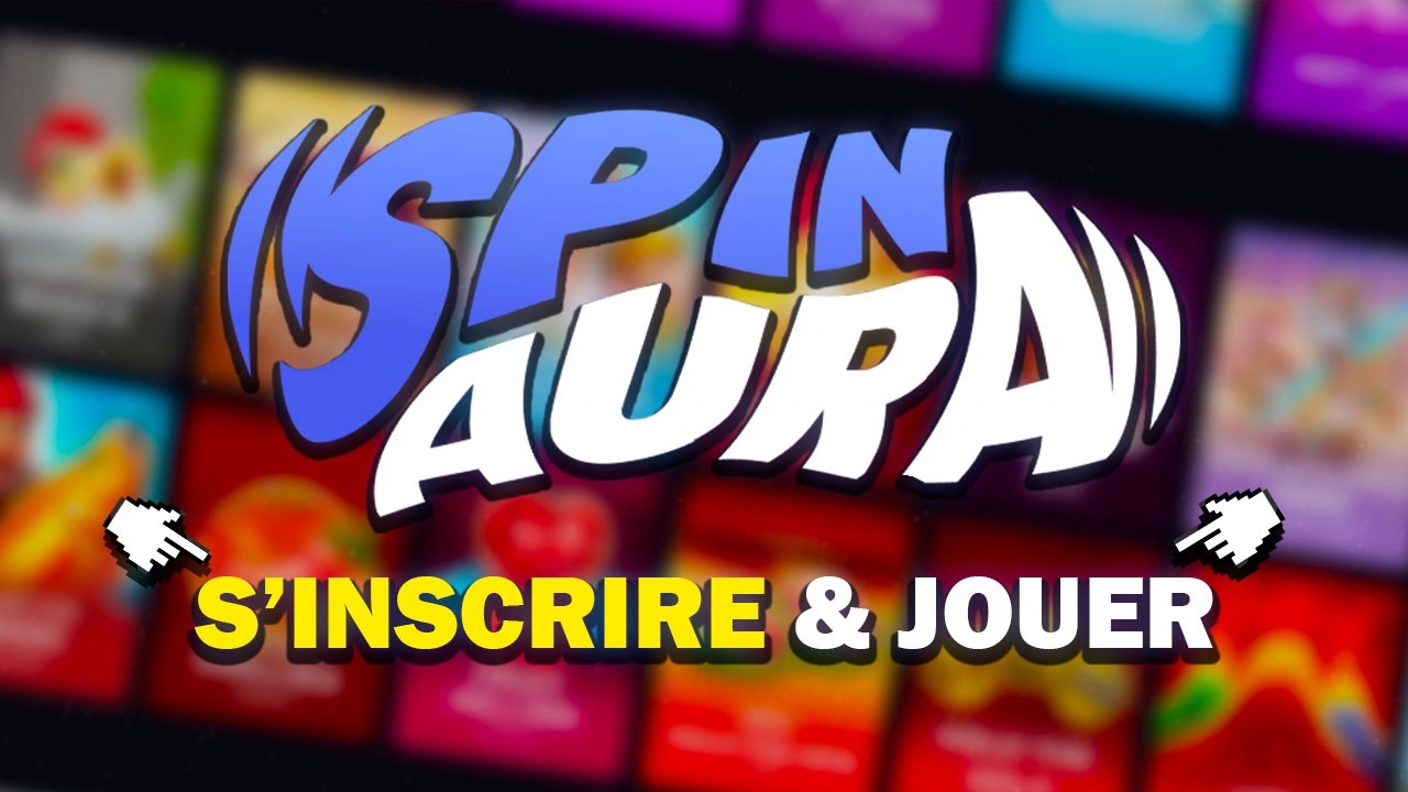 Comment S'inscrire et Jouer sur SpinAura Casino en ligne | Guide Officiel 2026