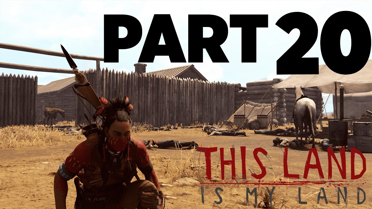 THIS LAND IS MY LAND Walkthrough GamePlay | A New Beginning - Part 20 with commentary