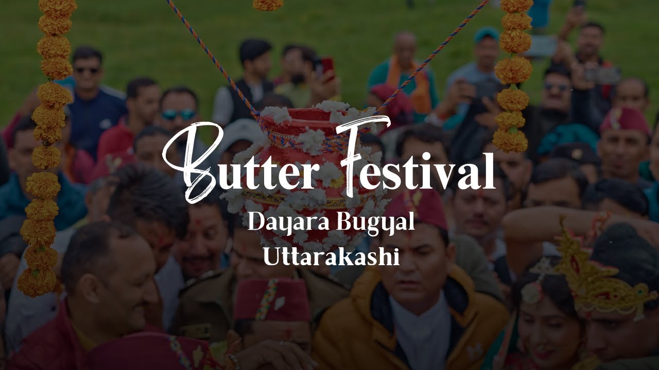 Butter Festival | Dayara Bugyal | Uttarkashi | Uttarakhand