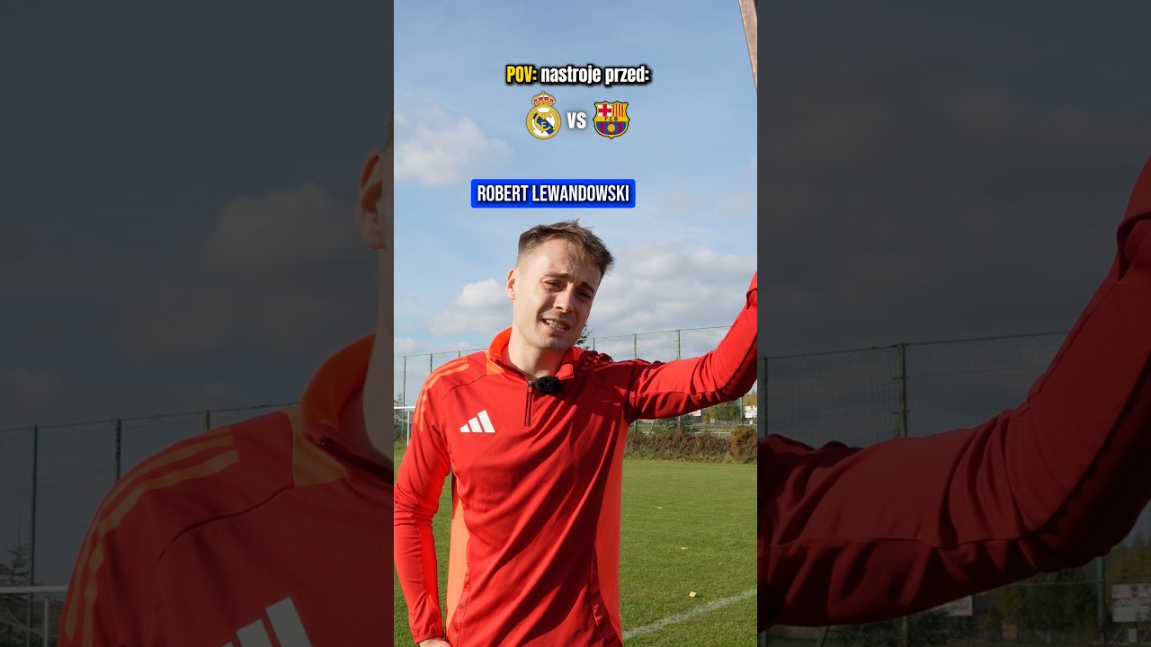 Jakie nastroje przed El Clasico?