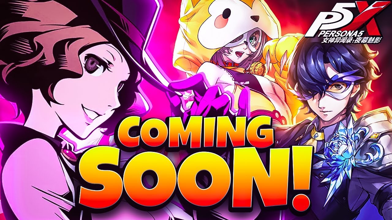 UPCOMING UNITS ON GLB P5X! WHO TO INVEST IN! PERSONA 5: THE PHANTOM X