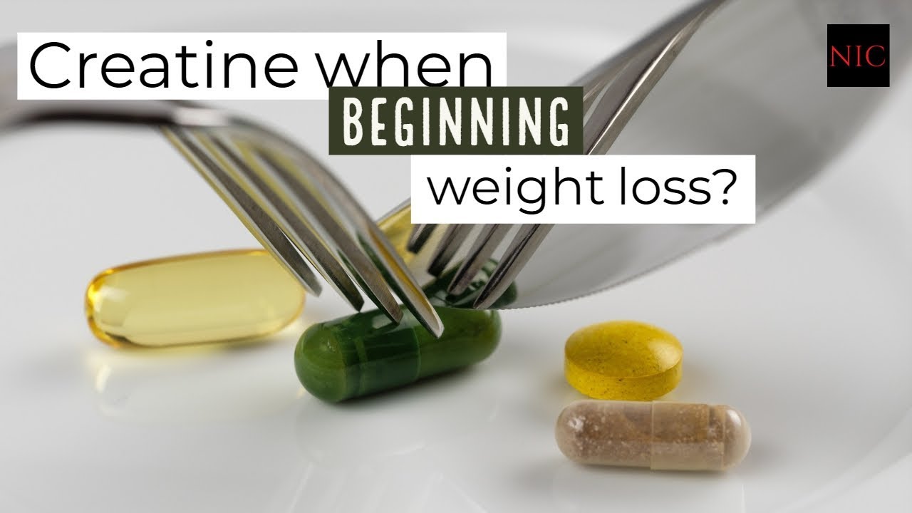 SQ: Should you start Creatine when BEGINNING Weight Loss?