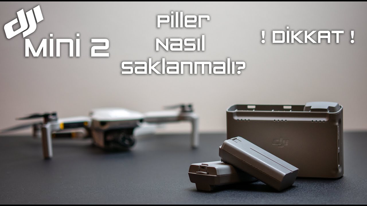 DJI Mini 2 | Pillerinizi Saklarken Buna Mutlaka Dikkat Edin!