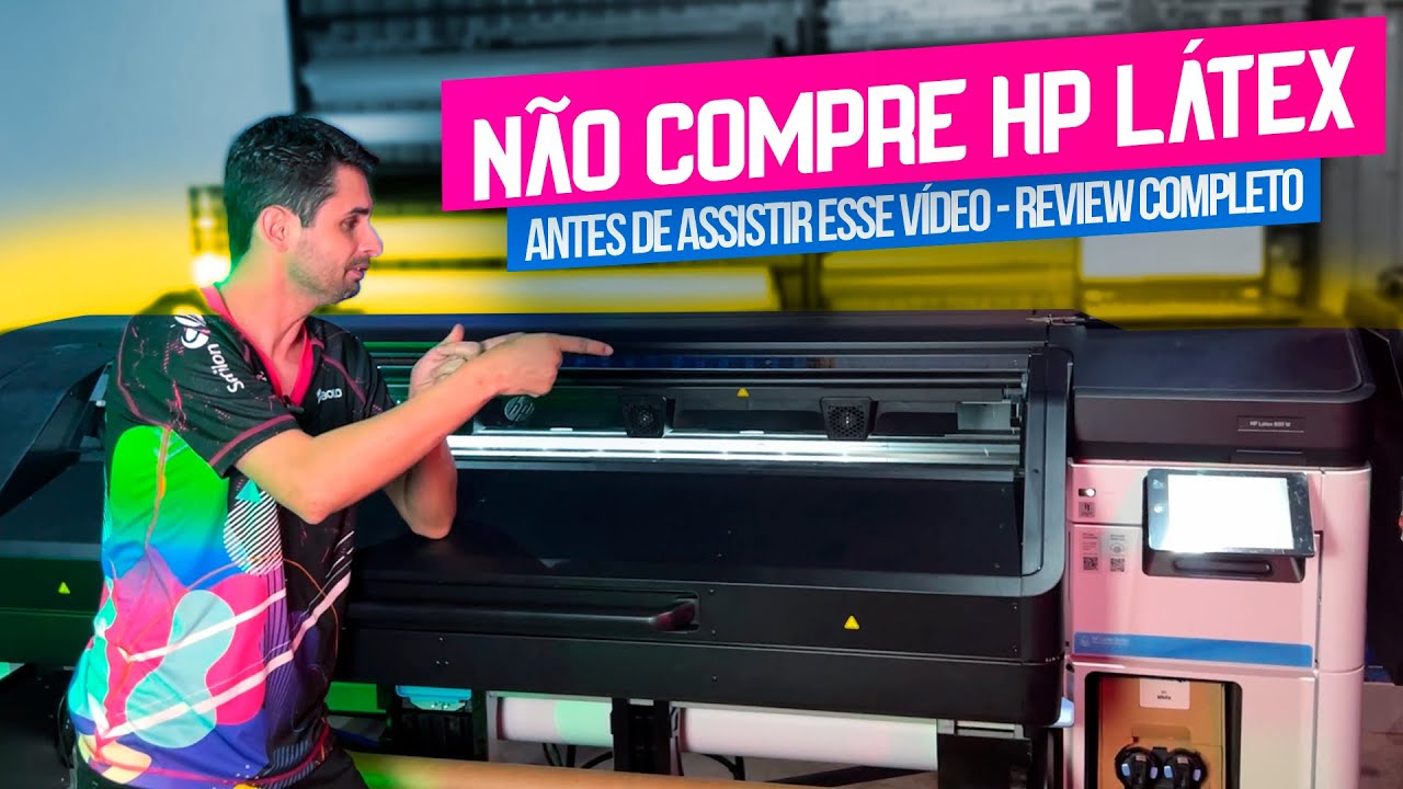 NÃO COMPRE UMA HP LÁTEX 800W. antes de assistir esse vídeo