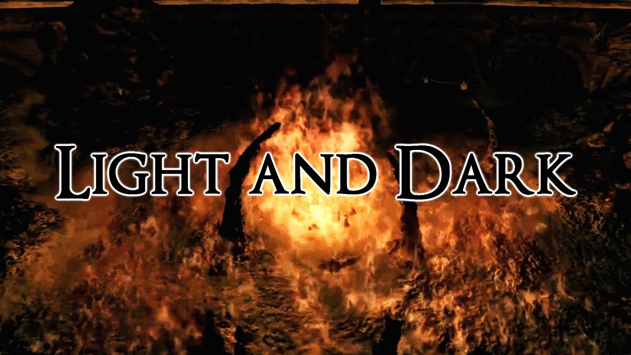 Dark Souls - Light and Dark