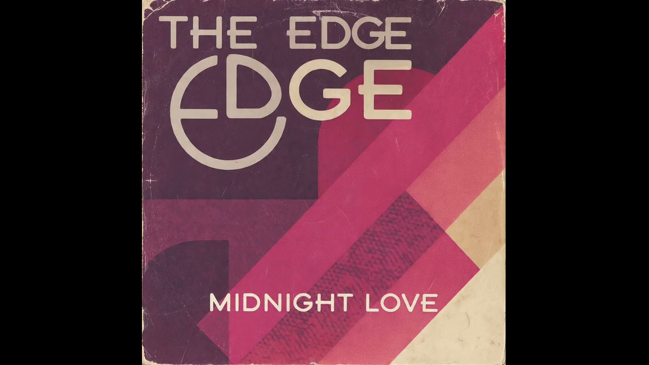 The Edge - Midnight Love