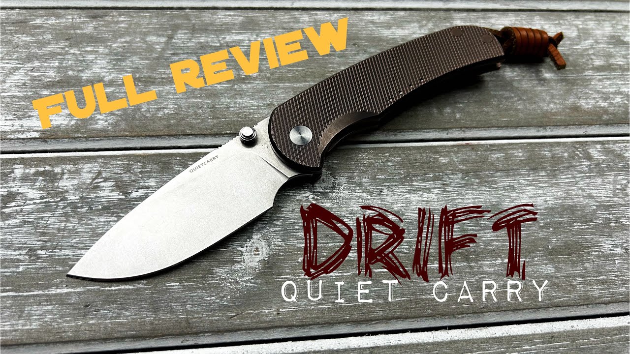 One of the best knife designs - Quiet Carry Drift
