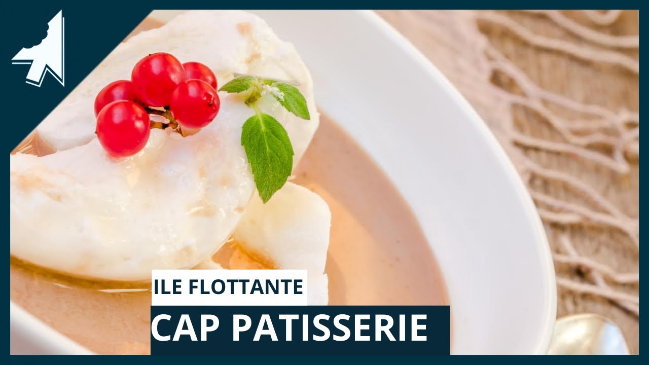 ile flottante -  CAP patisserie