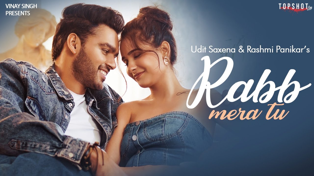 RABB MERA TU | Kashish Thakur | Kashish Ratnani | Udit Saxena | Rashmi Panikar | TopShotLife