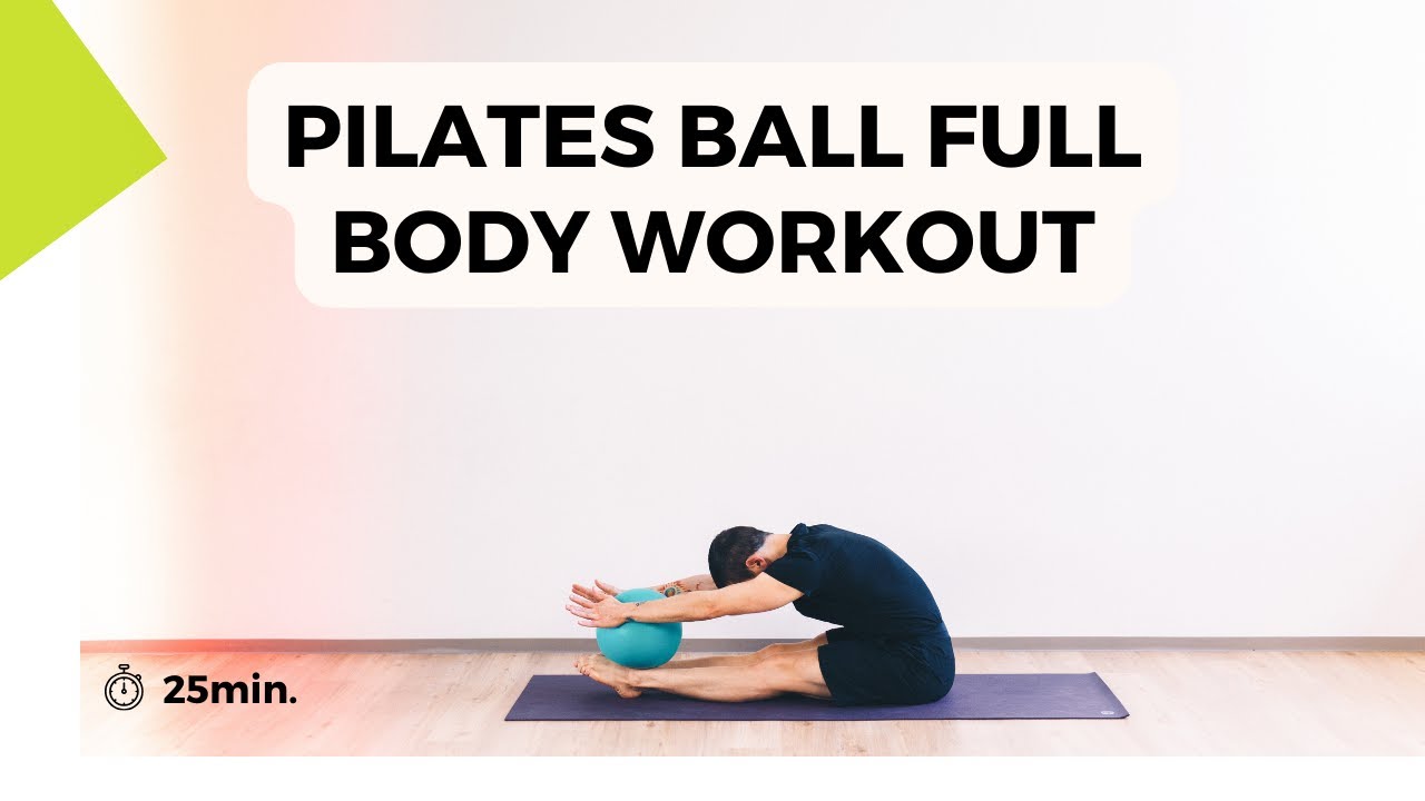 Pilates Ball Full Body Workout I 25min.