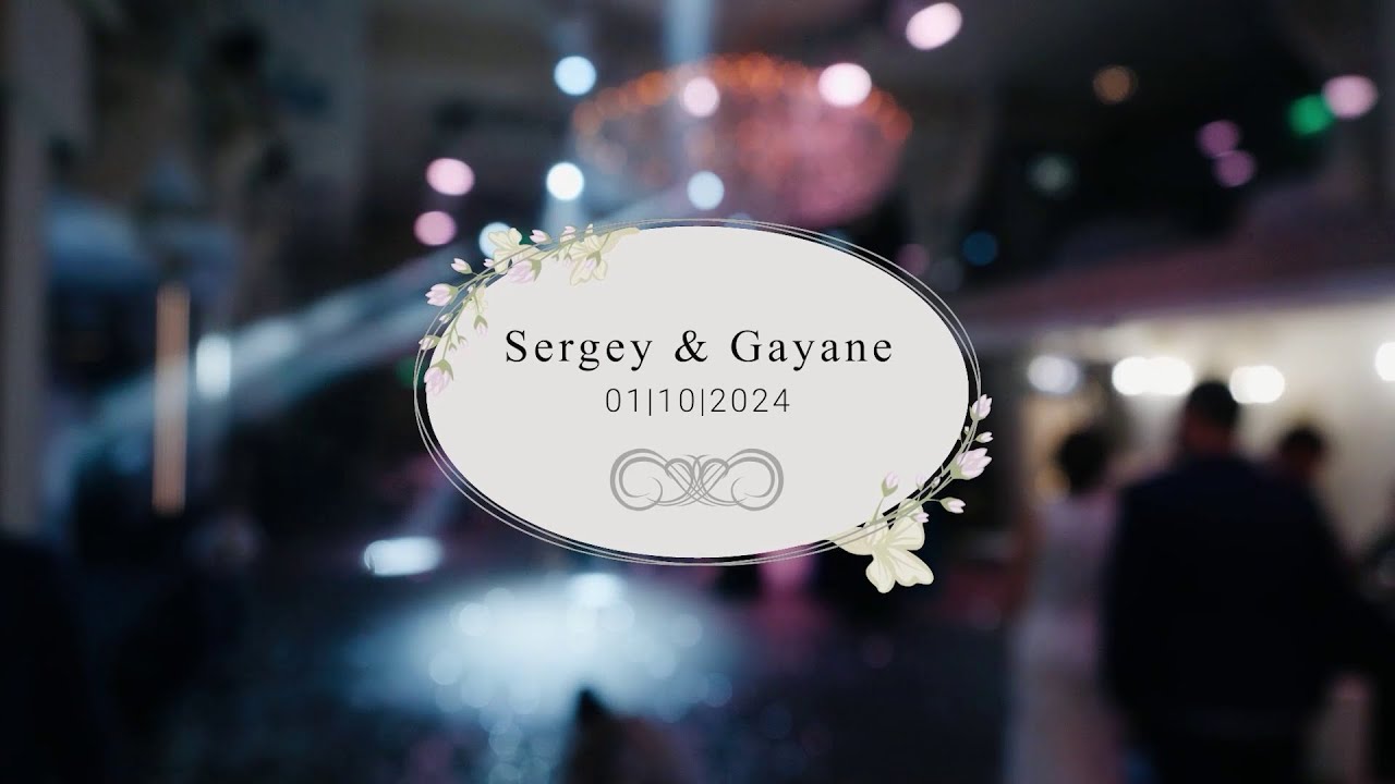 Свадьба Сергея и Гаяне 1/10/2024