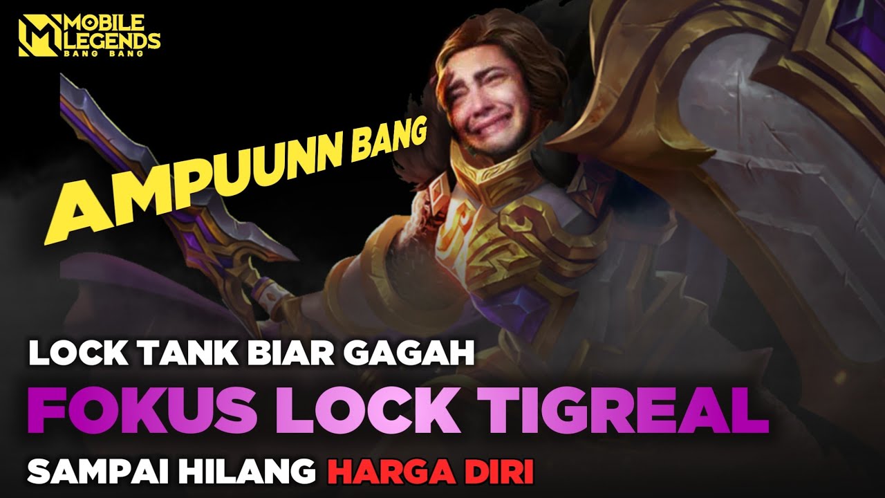 Lock Tigreal Sampai Hilang Harga diri! Siksa Tigreal Sampai Mental Rusak!
