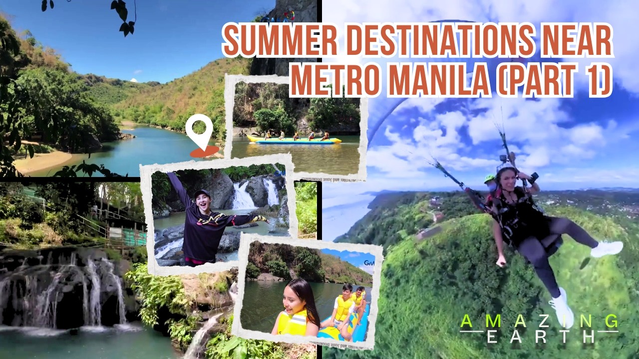 Amazing Earth: Summer destinations near Metro Manila | Part 1 (Online Exclusives)