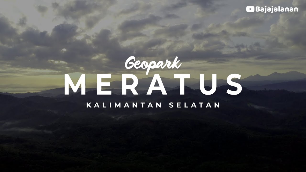 Geopark Meratus Kalimantan Selatan 