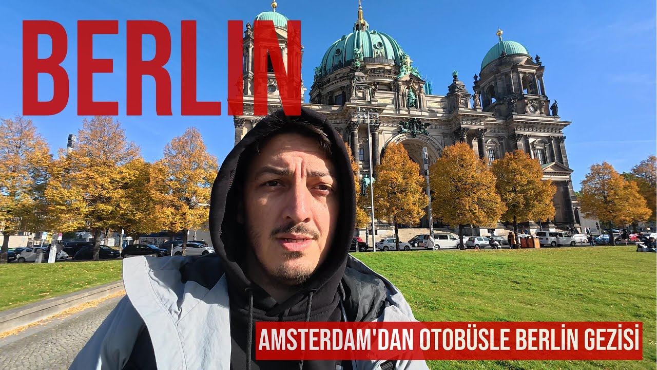 Amsterdam’dan Berlin’e Otobüsle Yolculuk 🚍 | 1 Günde Berlin’in Turistik Yerleri!