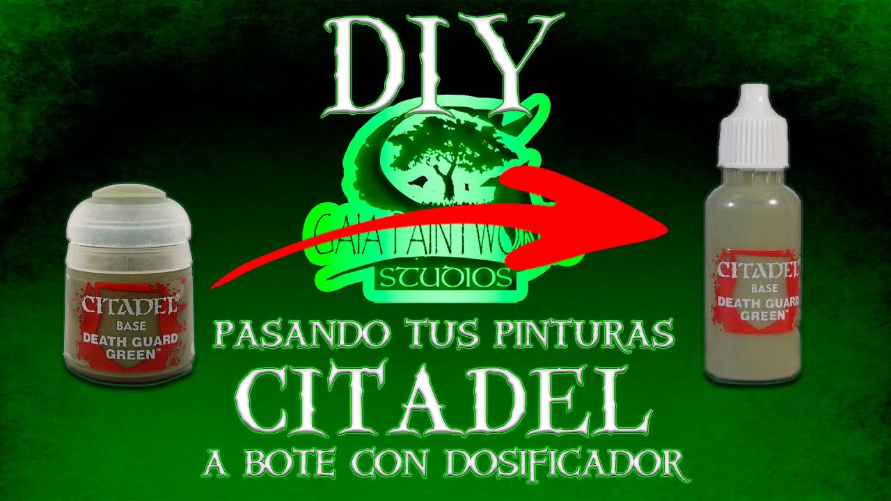 👨‍🔧DIY Pasando 🎨pinturas CITADEL a BOTE con DOSIFICADOR