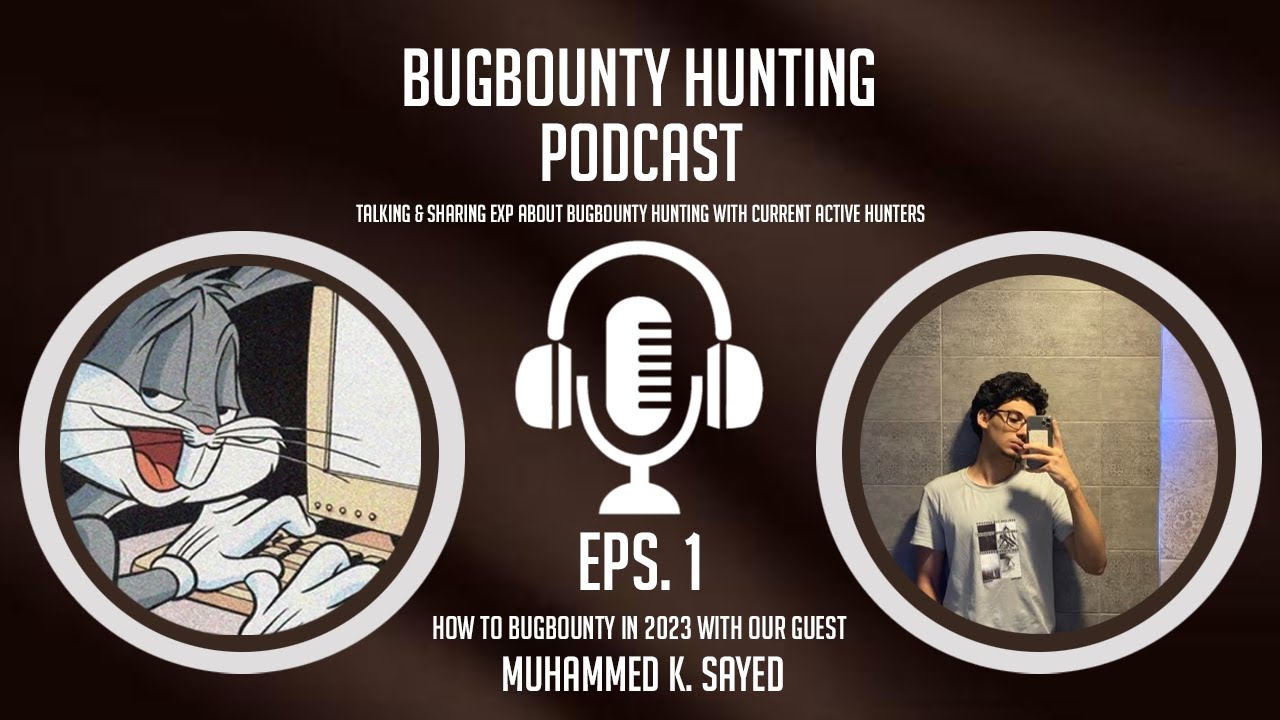 BugBounty Hunting Podcast (EPS.1) - Muhammed K. Sayed | @mux0x