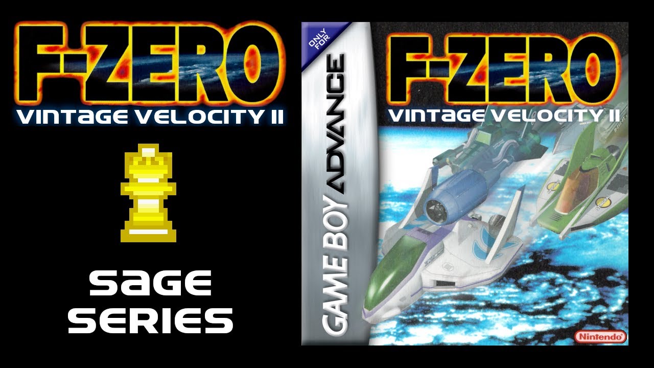 F-Zero: Vintage Velocity II - SAGE SERIES | GBA courses remade in Maximum Velocity