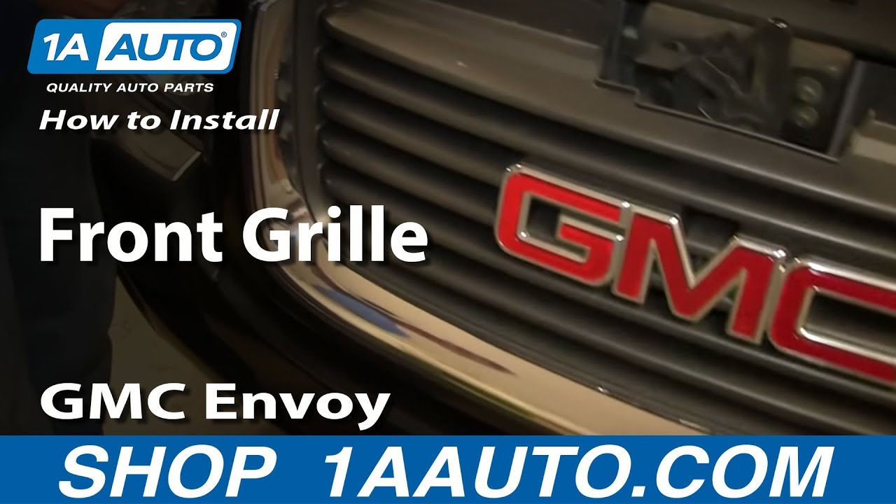 How to Replace Grille 02-06 GMC Envoy XL