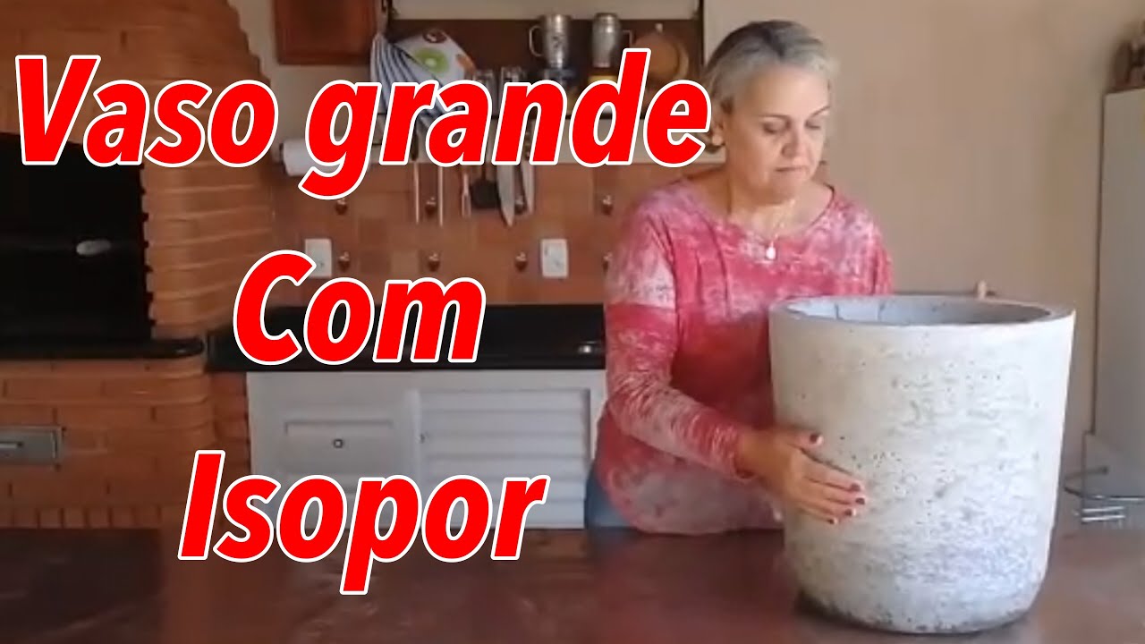FAÇA VOCÊ MESMO! VASO GRANDE DE CIMENTO COM ISOPOR