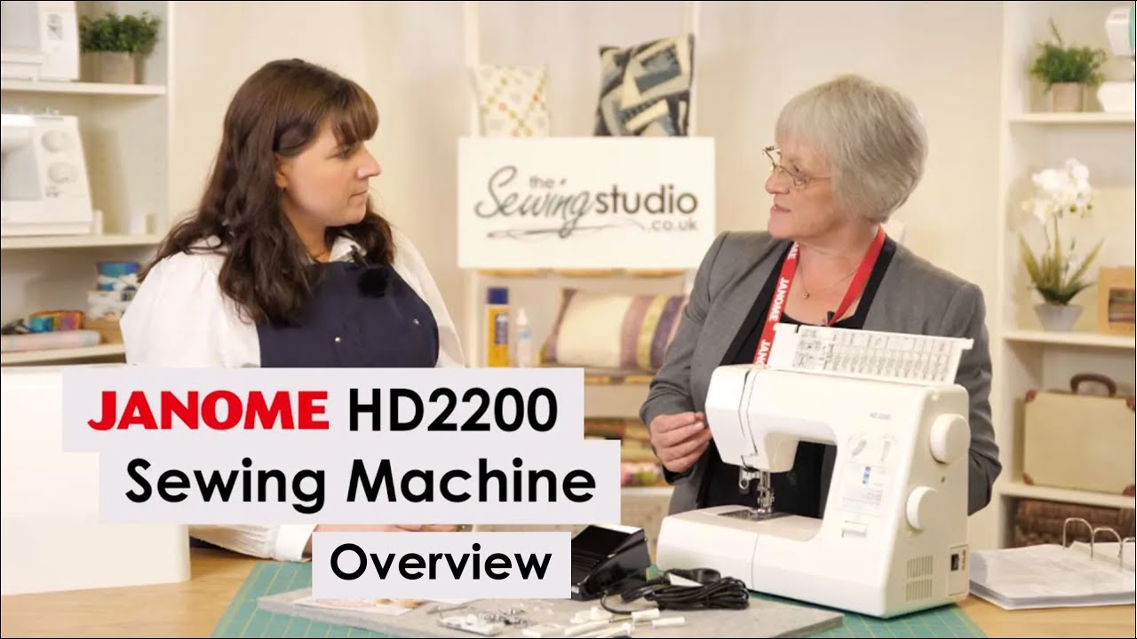 Janome HD 2200 Sewing Machine Overview
