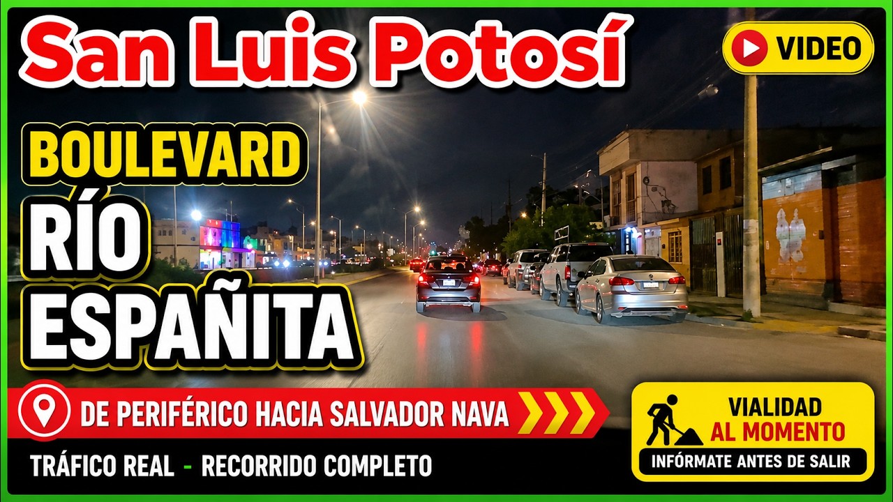 Boulevard Río Españita San Luis Potosí, de Periférico hacia Salvador Nava 🚧