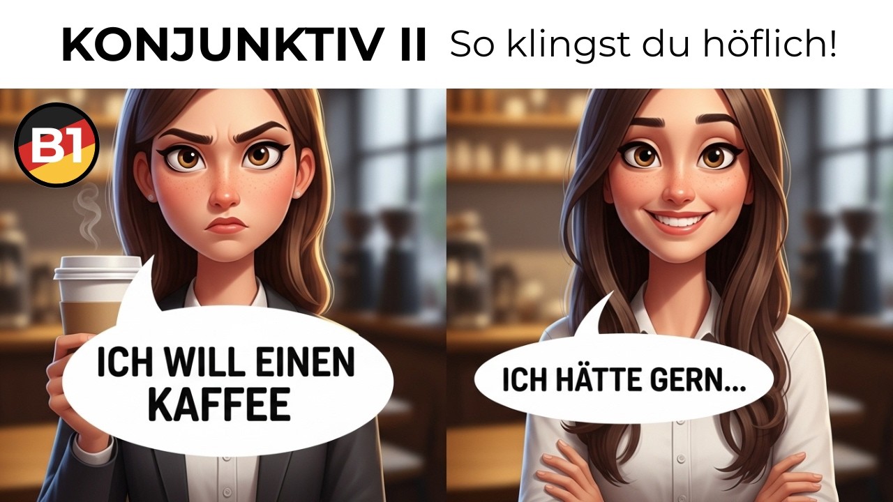 Konjunktiv II endlich verstehen | Höfliche Bitten und Wünsche richtig formulieren | Podcast B1–B2