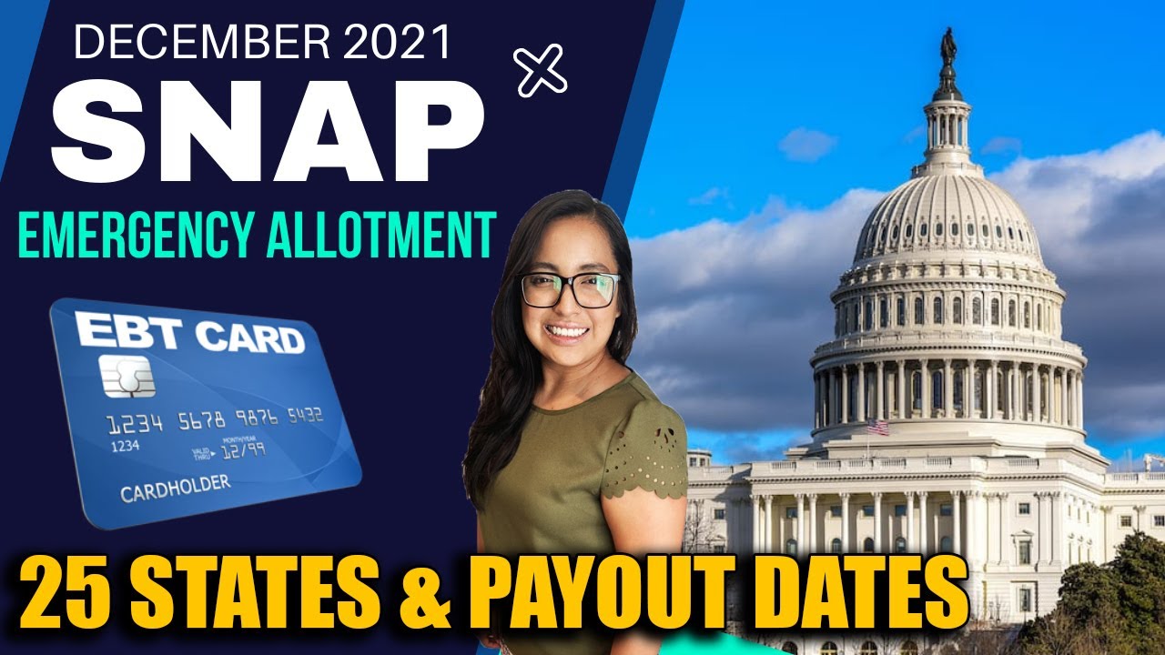 25 STATES APPROVED!!! - NEW DECEMBER 2021 SNAP Food Stamps Max Benefits UPDATE - Payout Dates