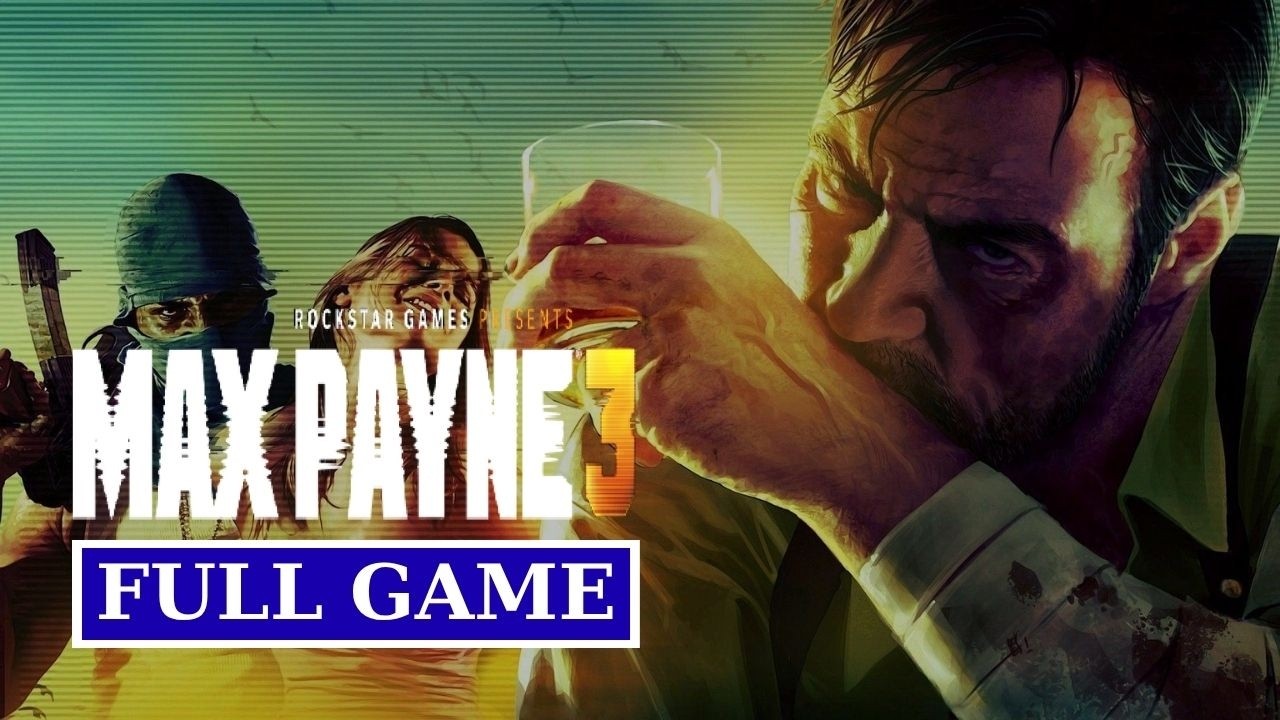 MAX PAYNE 3 Full Game Türkçe Altyazılı