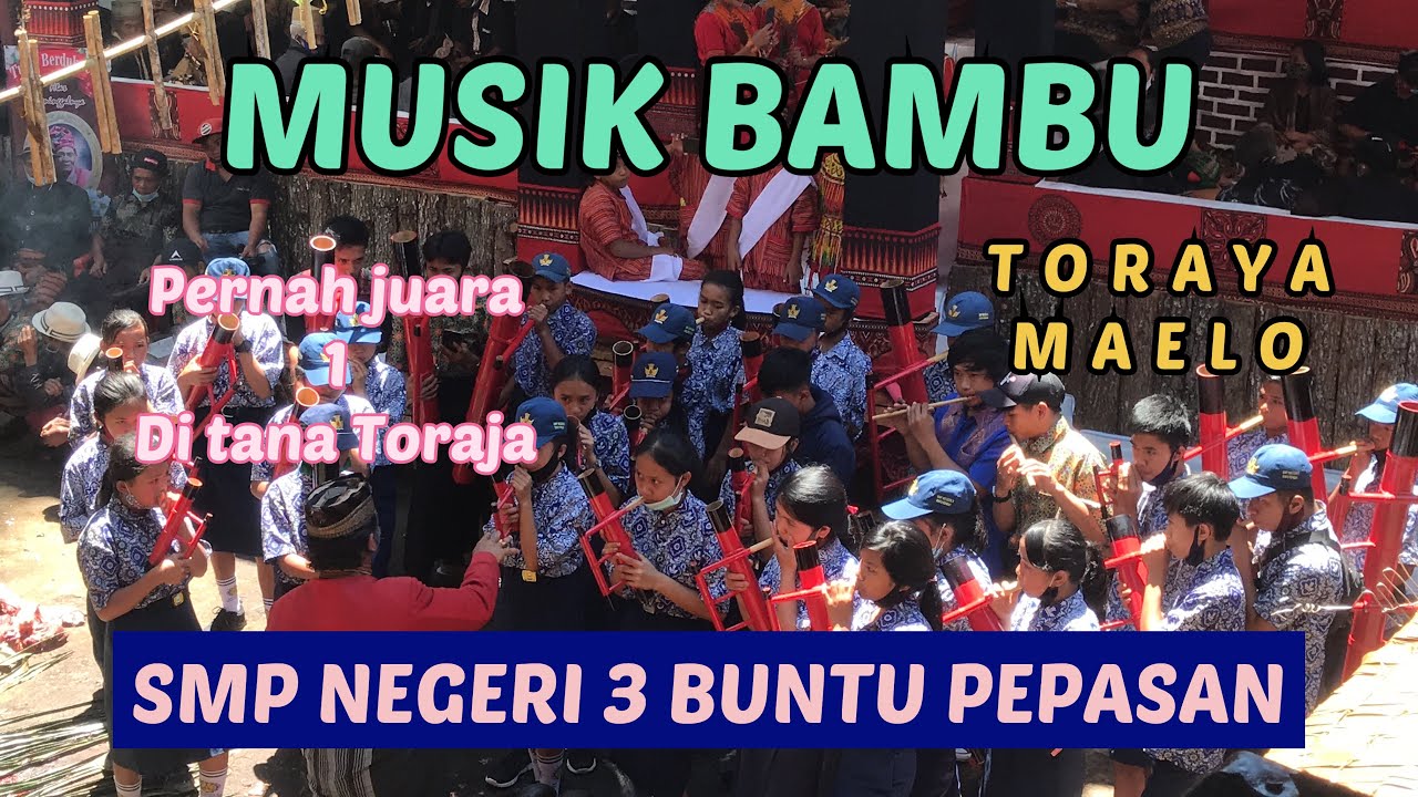 Musik Bambu SMP Negeri 3 Buntu pepasan #Torayamaelo #musikbambu