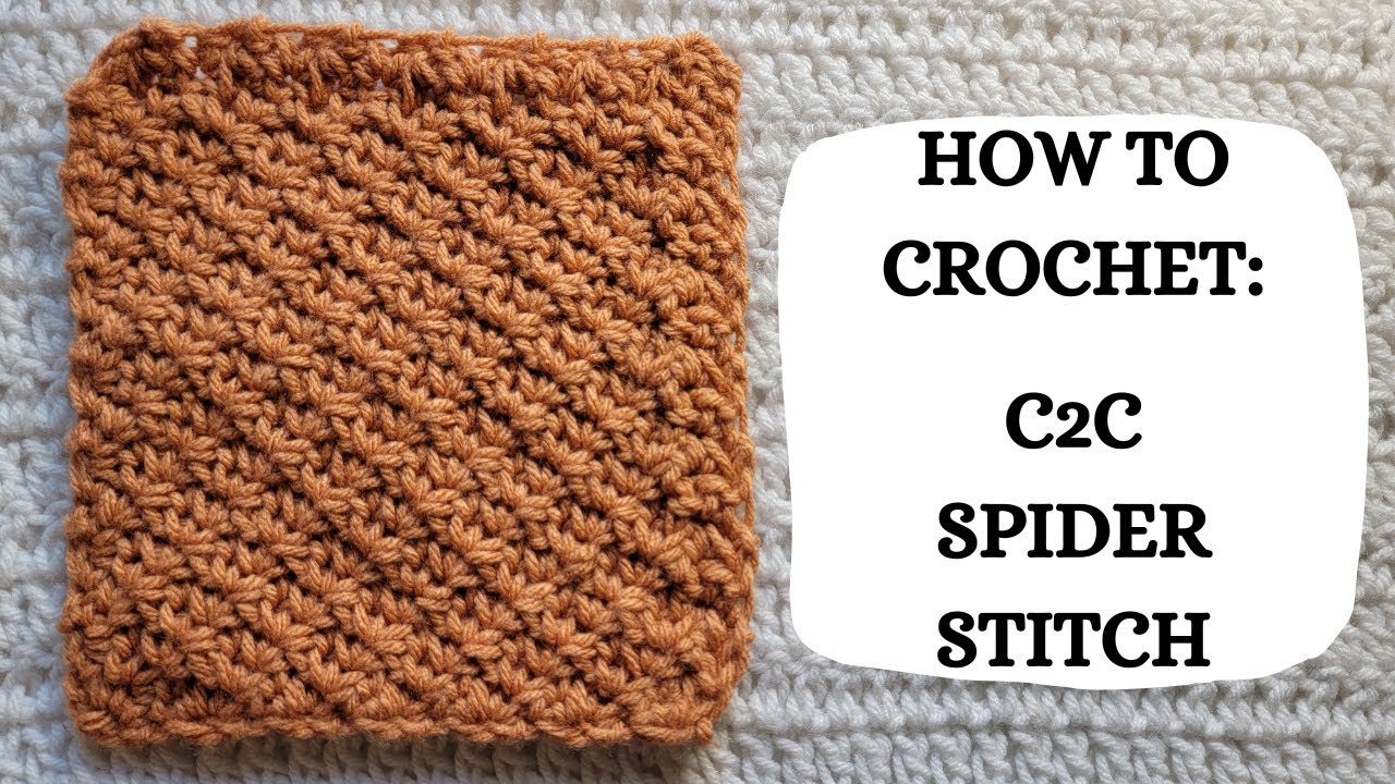 How To Crochet: C2C Spider Stitch | Tutorial, DIY, Beginner Crochet, Easy Crochet Stitch, Pretty ✨