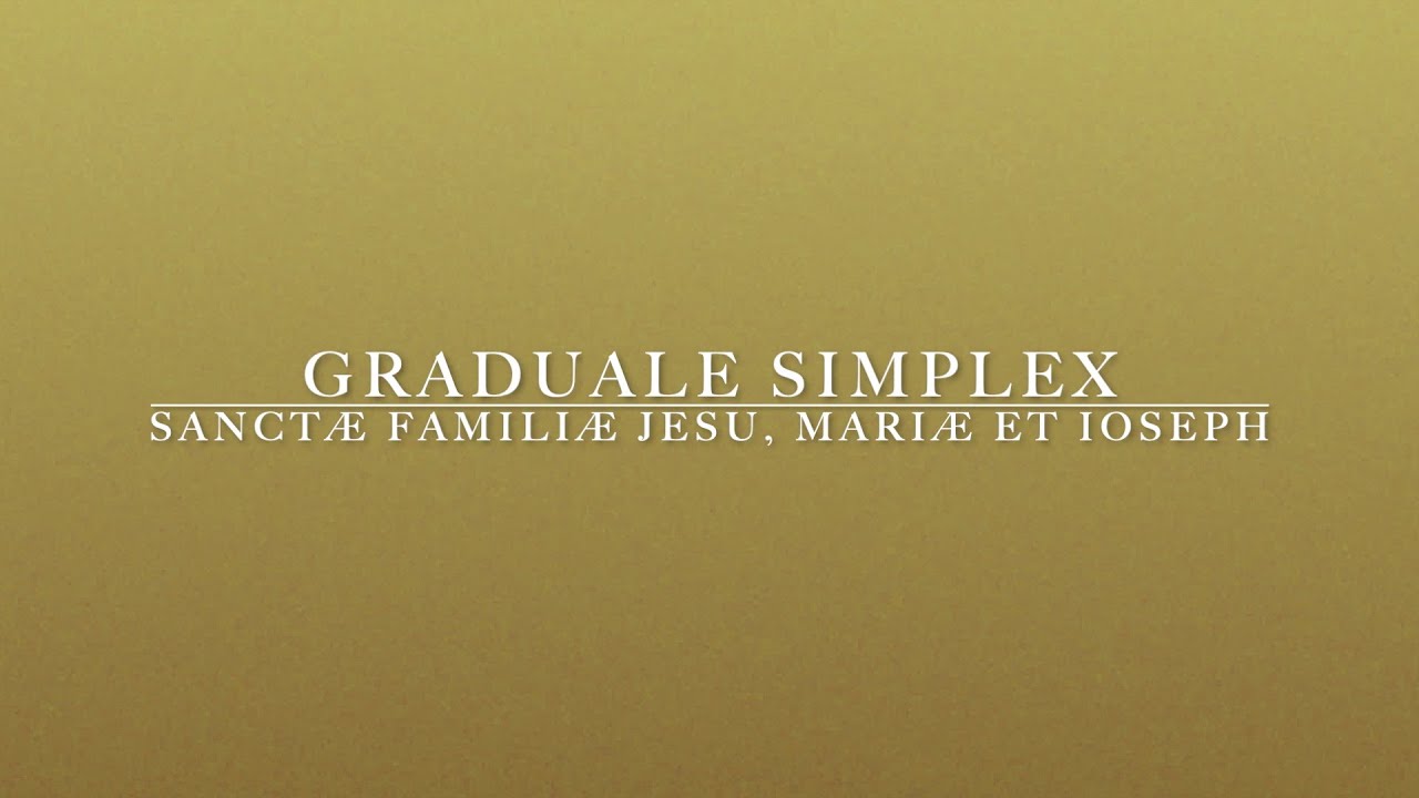 Graduale Simplex - Feast of the Holy Family