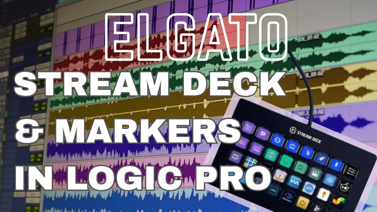 Stream Deck & Markers in Logic Pro