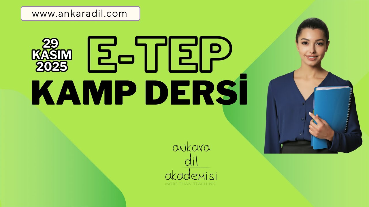 29 Kasım 2025 - e-TEP Kamp Dersi
