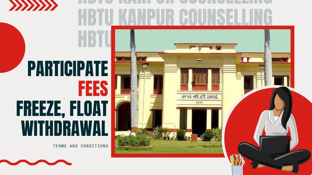 HBTU Counselling 2020 | Participate Fees | Freeze | Float | Withdrawal Terms and Conditions | Part-2