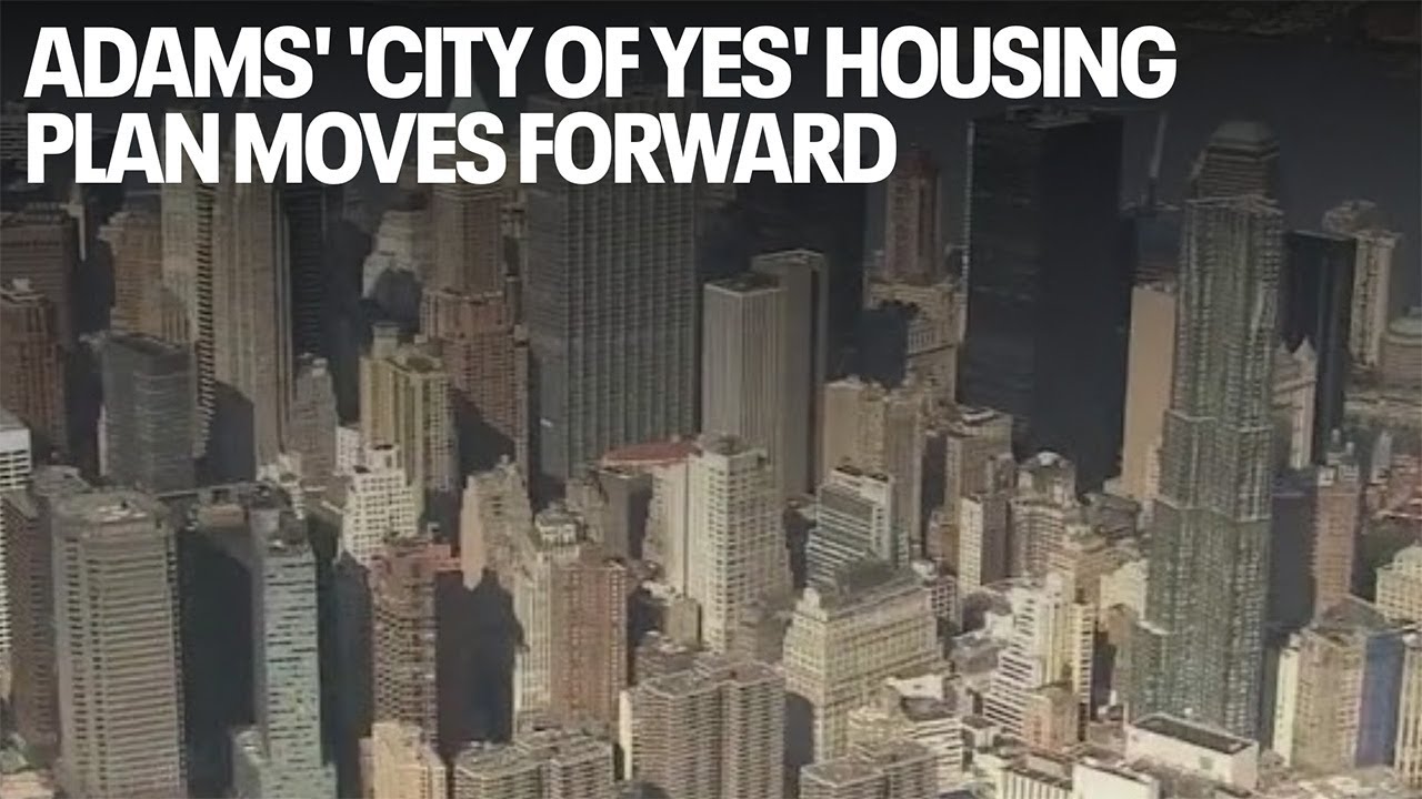 Adams' 'City of Yes' housing plan moves forward