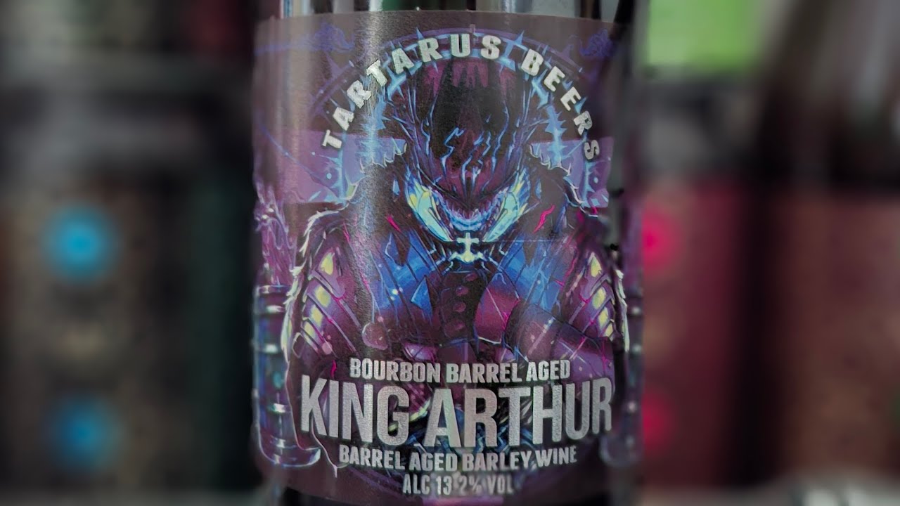 Tartarus Beers: Bourbon Barrel Aged King Arthur Barrel Aged Barleywine 