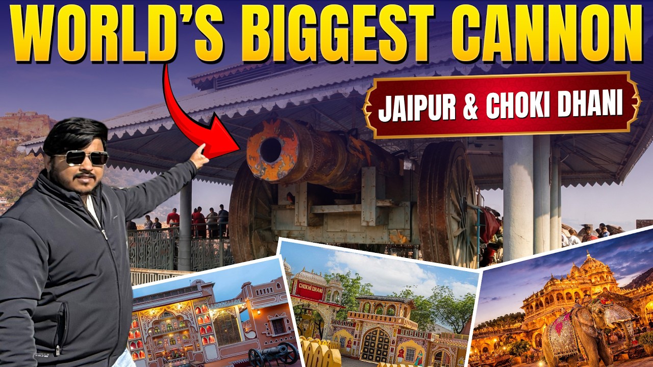 World’s Biggest Cannon🔥 &  Choki Dhani Experience 