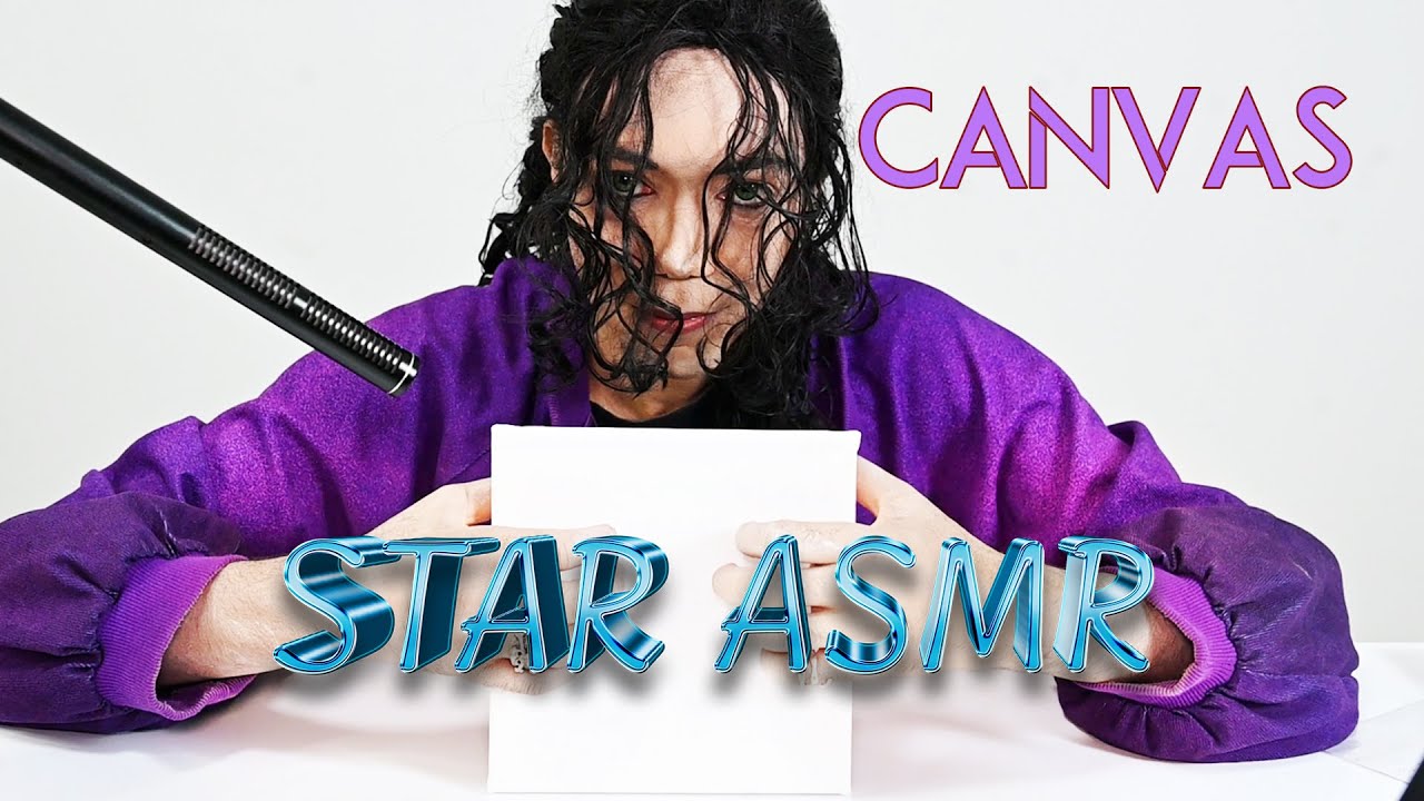ASMR | Canvas | STAR ASMR | Michael Jackson Lookalike