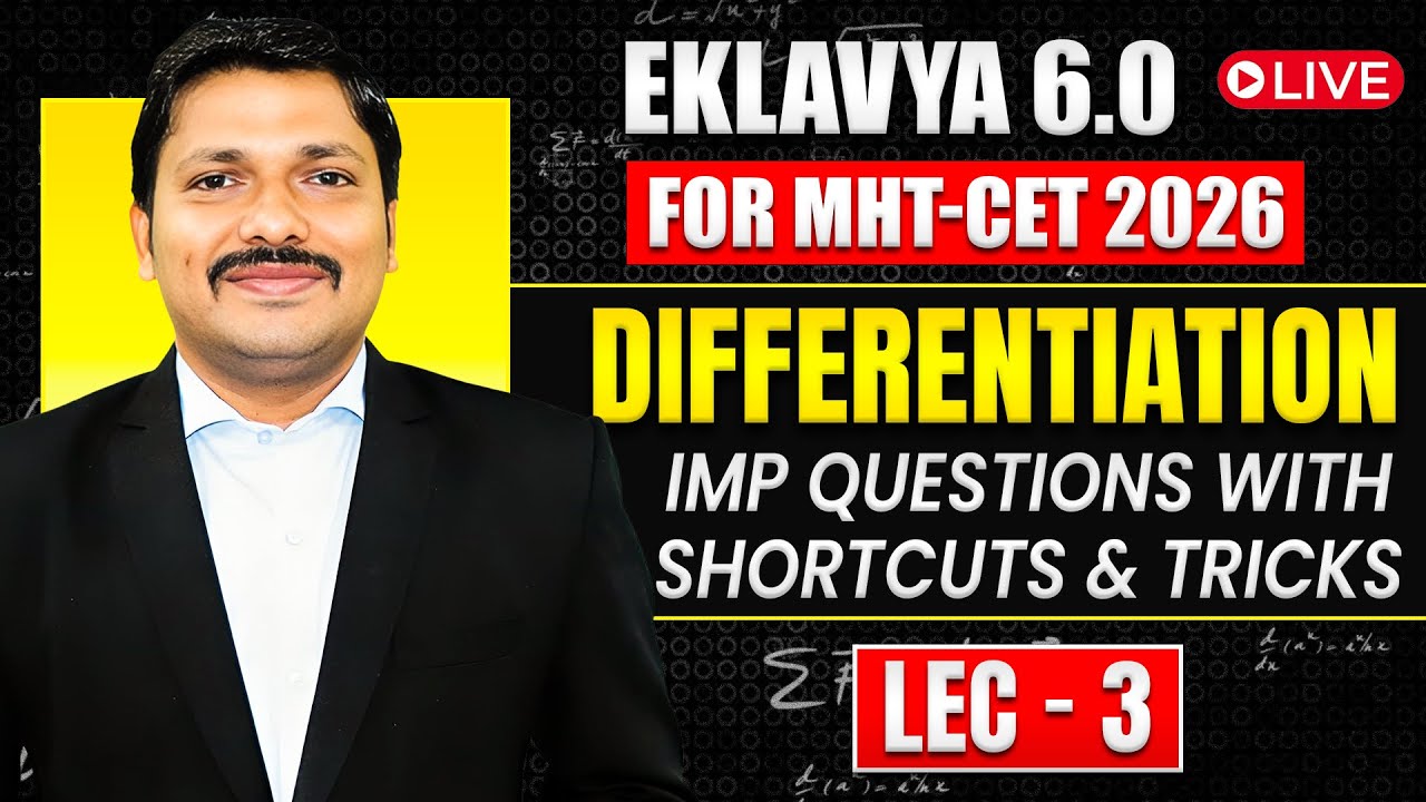 Differentiation Lecture 3 | EKLAVYA 6.0 Batch MHT-CET 2026 | Imp Questions & Shortcuts | Dinesh Sir