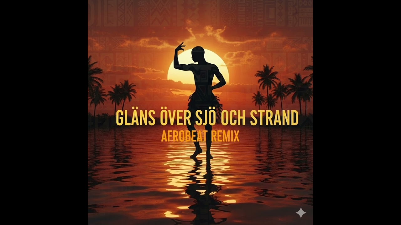 Gläns över sjö och strand - Afrobeat Remix 